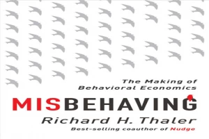 Misbehaving_ The Making of Behavioral Economics.